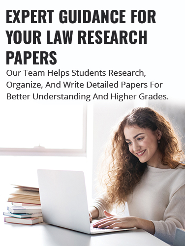 Expert Guidance For Your Law Research Papers